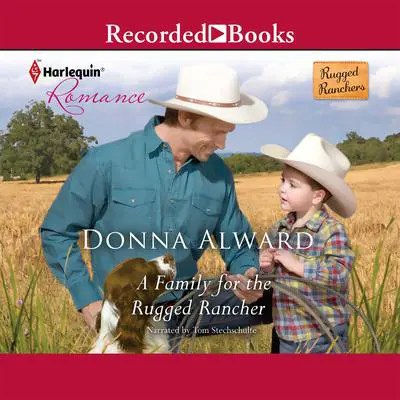 A Family for the Rugged Rancher Audibook, by Donna Alward