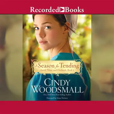 A Season for Tending Audibook, by Cindy Woodsmall