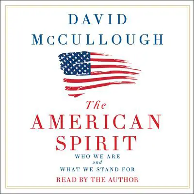 The American Spirit Audibook, by David McCullough