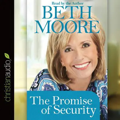 Promise of Security Audibook, by Beth Moore