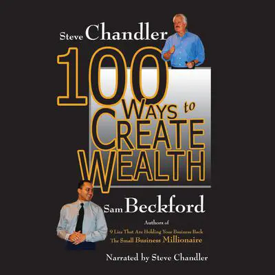 100 Ways to Create Wealth Audibook, by Sam Beckford