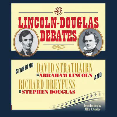 The Lincoln-Douglas Debates Audibook, by Abraham Lincoln