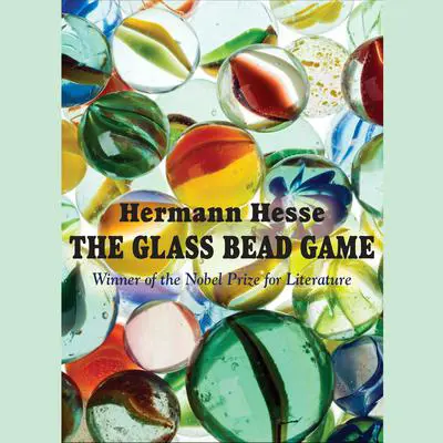 The Glass Bead Game Audibook, by Hermann Hesse