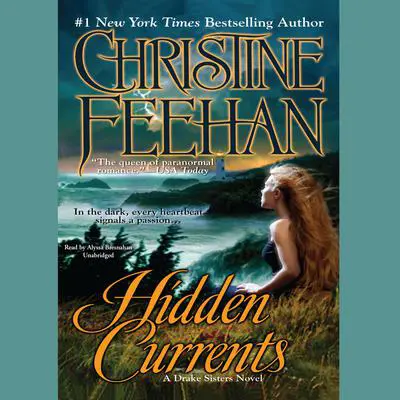 Hidden Currents Audibook, by Christine Feehan