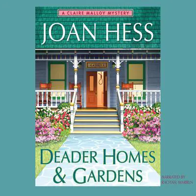 Deader Homes and Gardens Audibook, by Joan Hess