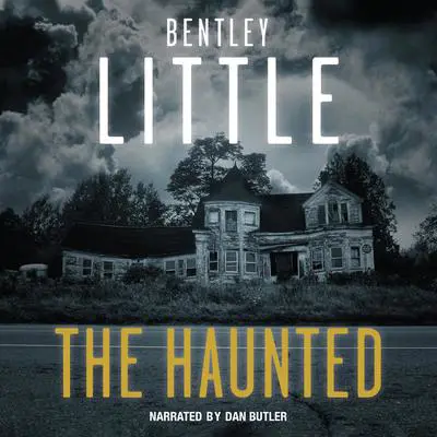 The Haunted Audibook, by Bentley Little