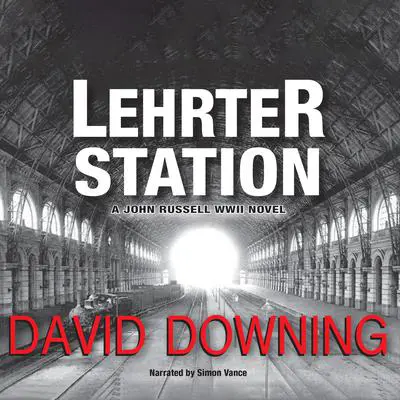 Lehrter Station Audibook, by David Downing