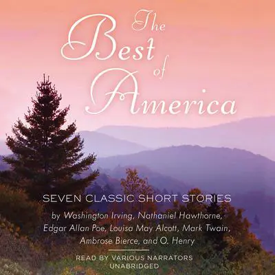 The Best of America: Seven Classic Short Stories Audibook, by Washington Irving