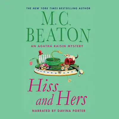 Hiss and Hers Audibook, by M. C. Beaton