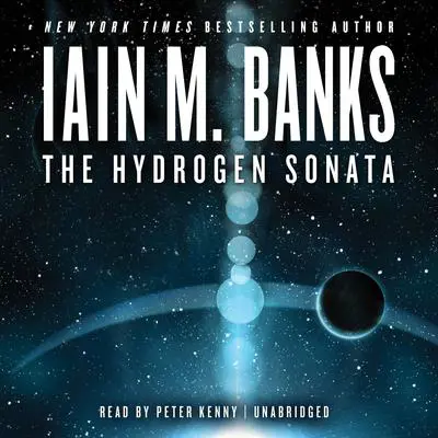 The Hydrogen Sonata Audibook, by Iain Banks
