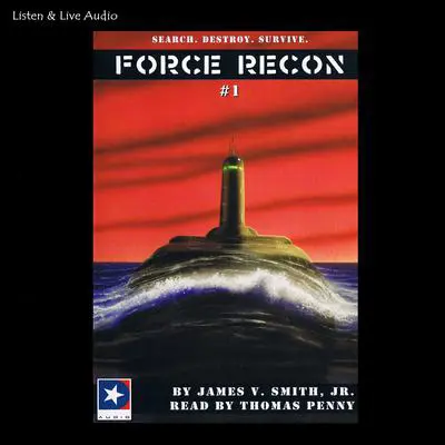Force Recon #1 Audibook, by James V. Smith