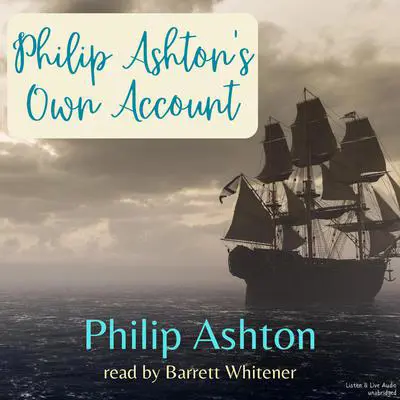 Philip Ashton's Own Account Audibook, by Philip Ashton