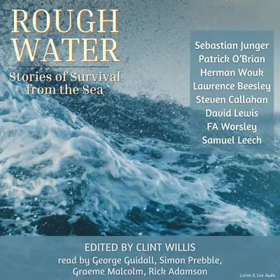 Rough Water: Stories of Survival From The Sea: Stories of Survival from the Sea Audibook, by Sebastian Junger