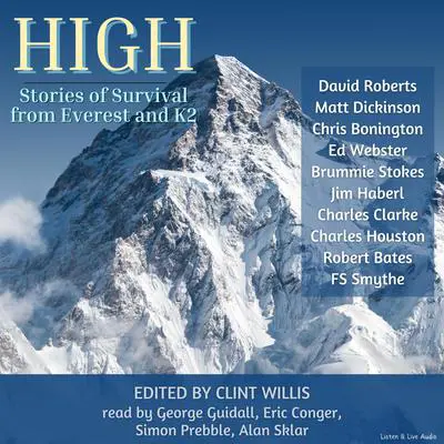 High: Stories of Survival From Everest and K2: Stories of Suvival from Everest and K2 Audibook, by David Roberts