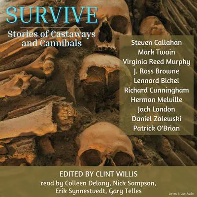Survive: Stories of Castaways and Cannibals: Stories of Castaways and Cannibals Audibook, by Mark Twain