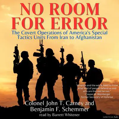 No Room For Error: The Covert Operations of America’s Special Tactics Units from Iran to Afghanistan Audibook, by John T. Carney