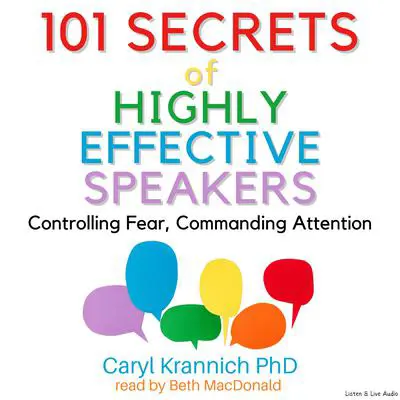 101 Secrets of Highly Effective Speakers Audibook, by Caryl Rae Krannich