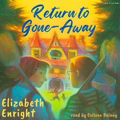 Return To Gone-Away Audibook, by Elizabeth Enright