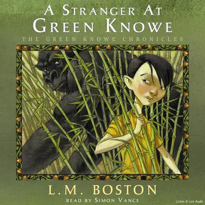 A Stranger at Green Knowe Audibook, by L. M. Boston
