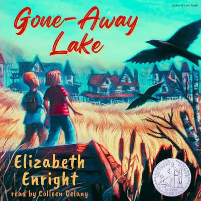 Gone-Away Lake Audibook, by Elizabeth Enright