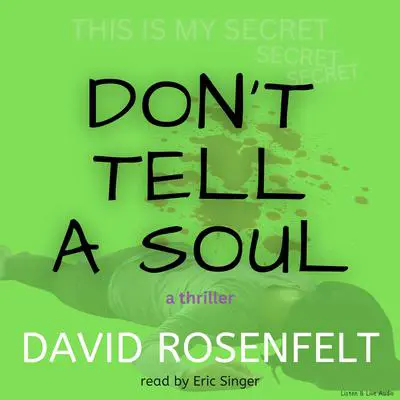 Don’t Tell A Soul Audibook, by David Rosenfelt