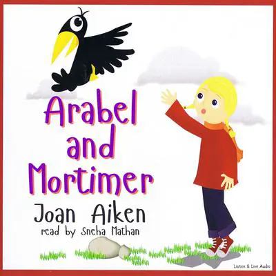 Arabel and Mortimer Audibook, by Joan Aiken