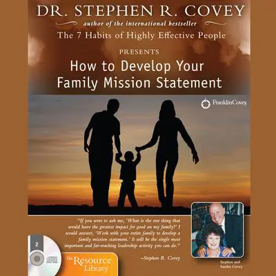 How to Develop Your Family Mission Statement Audibook, by Stephen R. Covey
