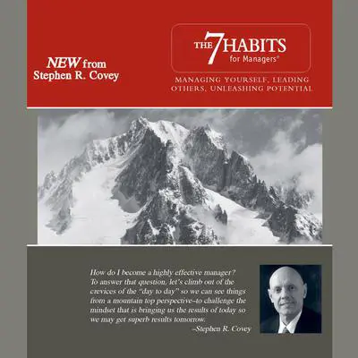 The 7 Habits for Managers: Managing Yourself, Leading Others, Unleashing Potential Audibook, by Stephen R. Covey