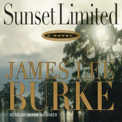 Sunset Limited Audibook, by James Lee Burke