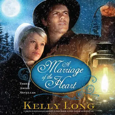 A Marriage of the Heart Audibook, by Kelly Long