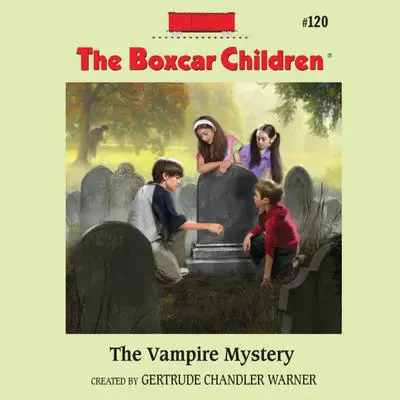 The Vampire Mystery Audibook, by Gertrude Chandler Warner