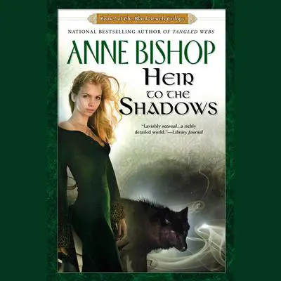 Heir to the Shadows: Book 2 of The Black Jewels Trilogy Audibook, by Anne Bishop