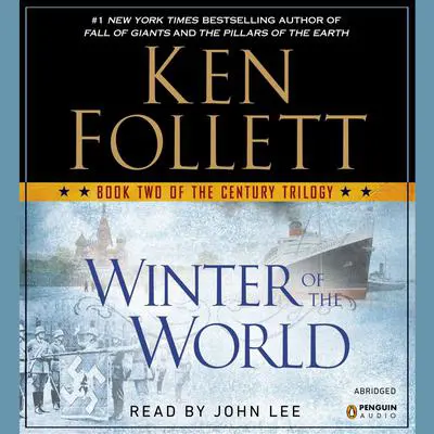 Winter of the World: Book Two of the Century Trilogy Audibook, by Ken Follett