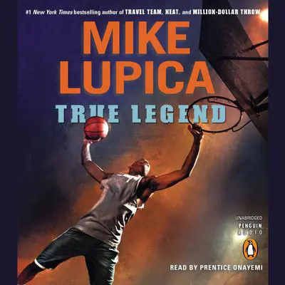 True Legend Audibook, by Mike Lupica