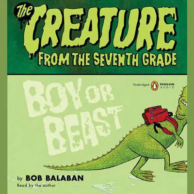 Boy or Beast Audibook, by Bob Balaban