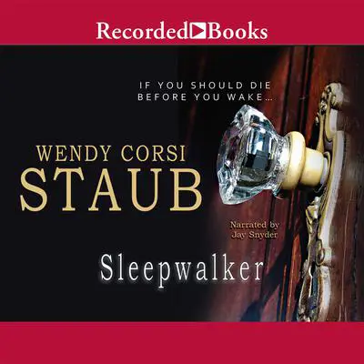Sleepwalker Audibook, by Wendy Corsi Staub