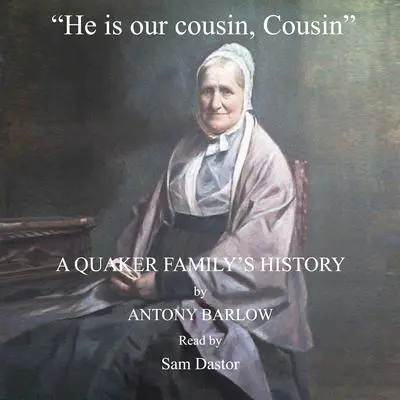 'He is our cousin, Cousin' Audibook, by Antony Barlow