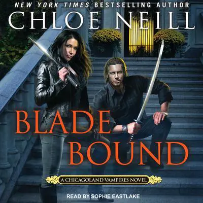 Blade Bound Audibook, by Chloe Neill