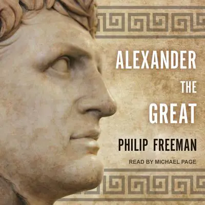 Alexander the Great Audibook, by Philip Freeman
