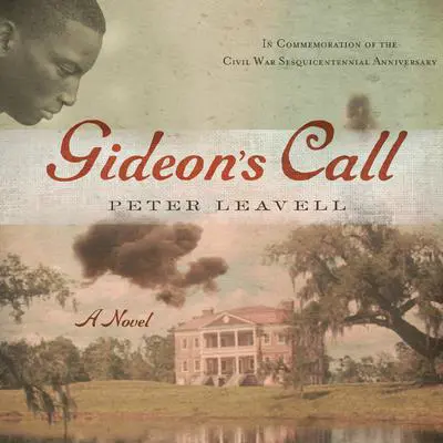 Gideon's Call: A Novel Audibook, by Peter Leavell
