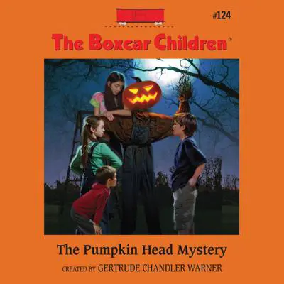 The Pumpkin Head Mystery Audibook, by Gertrude Chandler Warner