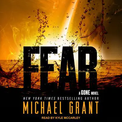 Fear Audibook, by Michael Grant