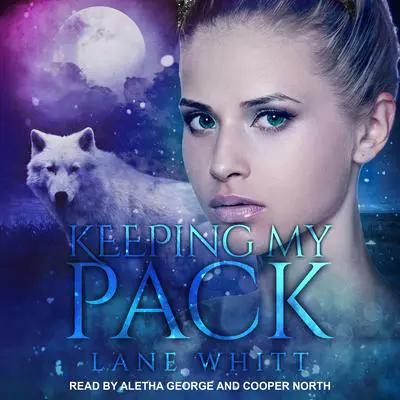 Keeping My Pack Audibook, by Lane Whitt