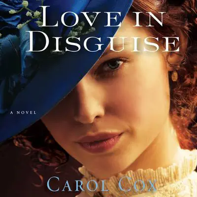 Love in Disguise Audibook, by Carol Cox