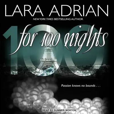 For 100 Nights Audibook, by Lara Adrian