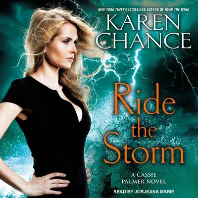 Ride the Storm Audibook, by Karen Chance