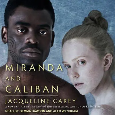 Miranda and Caliban Audibook, by Jacqueline Carey