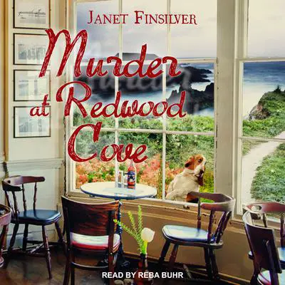 Murder at Redwood Cove Audibook, by Janet Finsilver