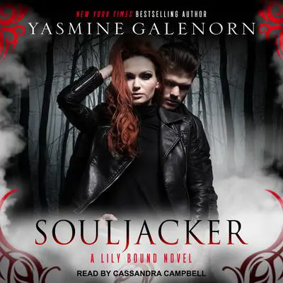 Souljacker: A Lily Bound Novel Audibook, by Yasmine Galenorn