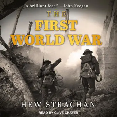 The First World War Audibook, by Hew Strachan
